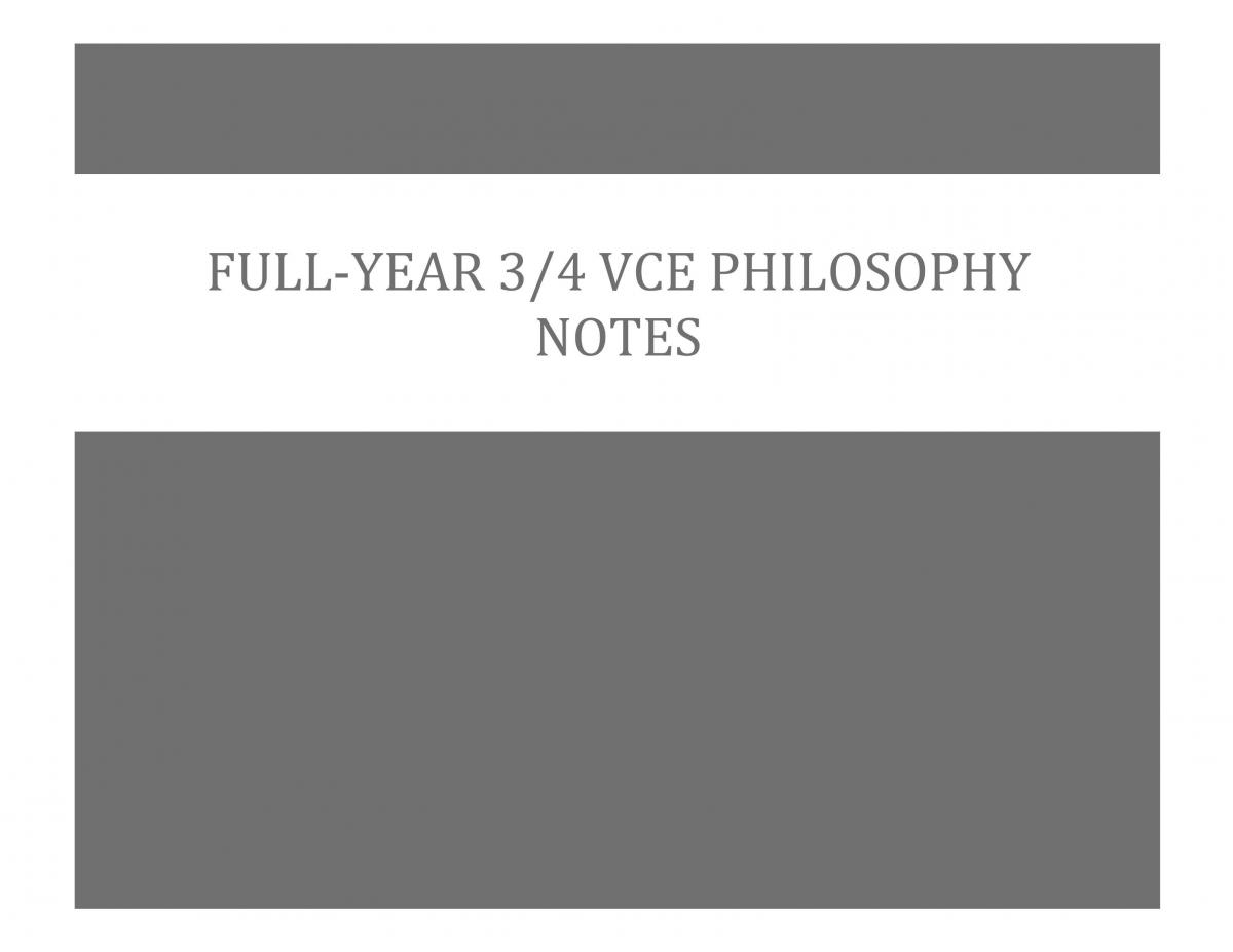 Entire Course Notes for Philosophy 3 & 4 - Page 1