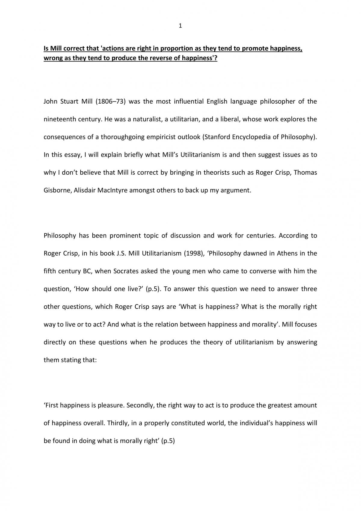 Is Mill correct that 'actions are right in proportion as they tend to promote happiness, wrong as they tend to produce the reverse of happiness'? - Page 1
