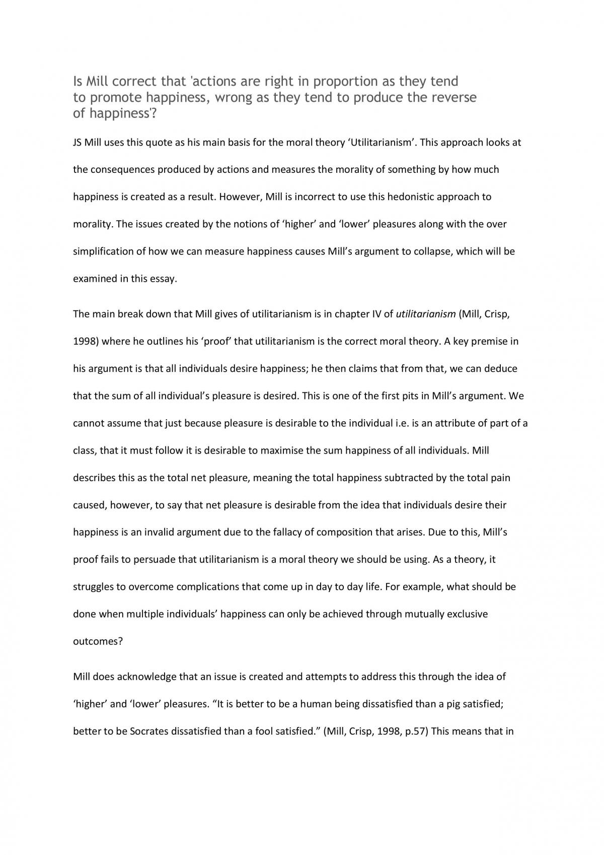 Is Mill correct that 'actions are right in proportion as they tend to promote happiness, wrong as they tend to produce the reverse of happiness?' - Page 1