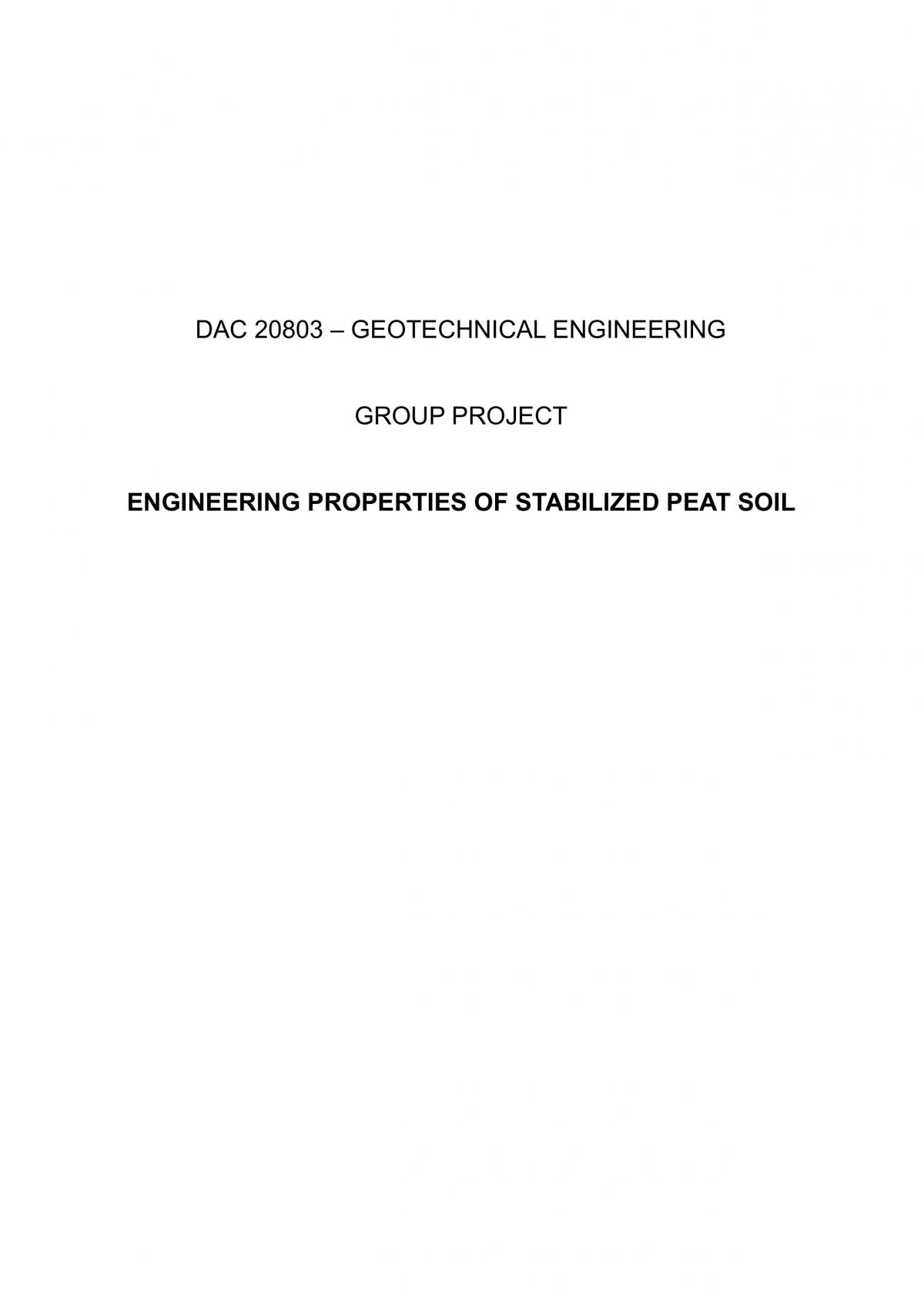 Geotechnical Engineering Group Project Engineering Properties Of Stabilized Peat Soil - Page 1