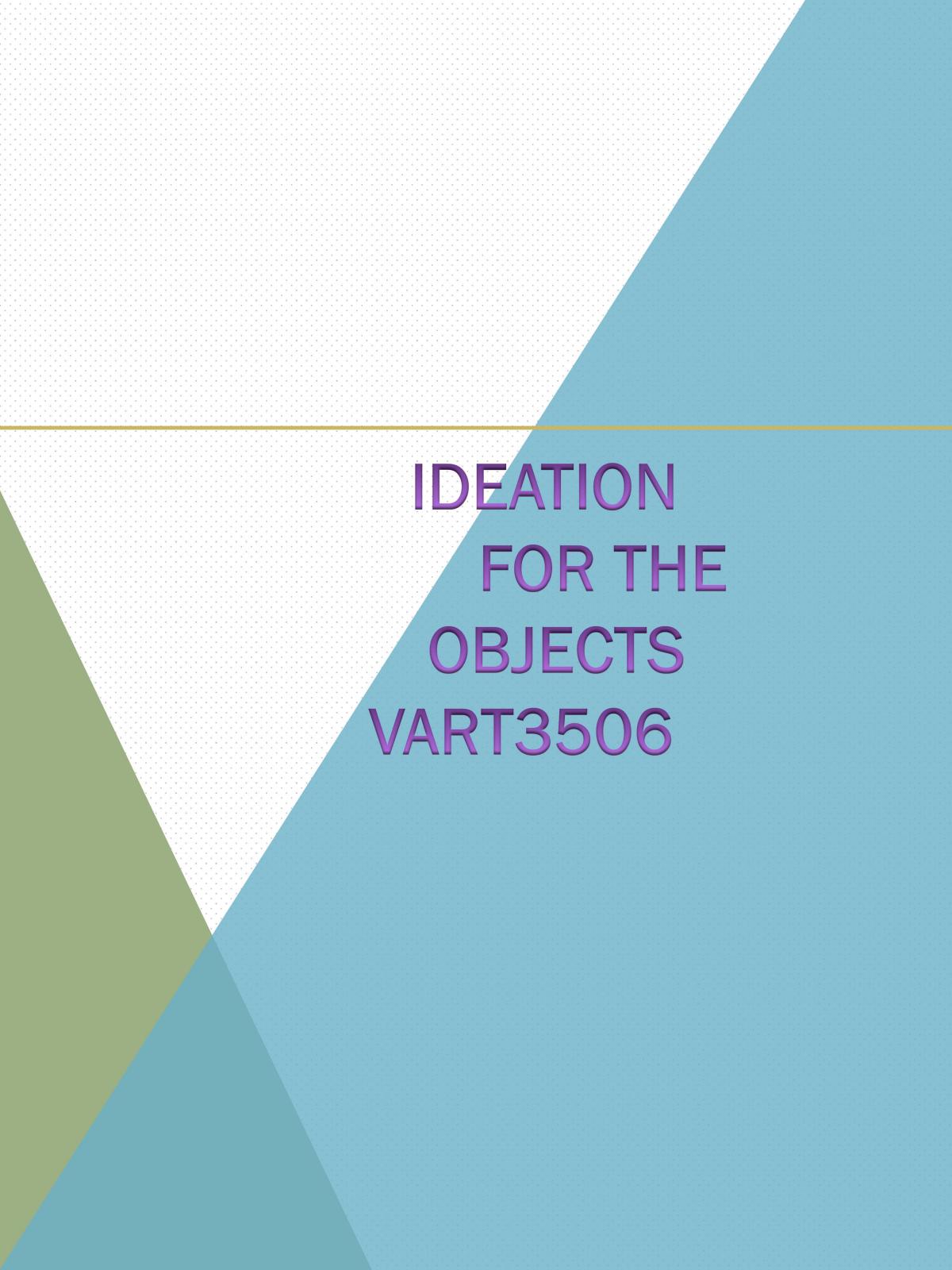 Ideation for the Object - Page 1