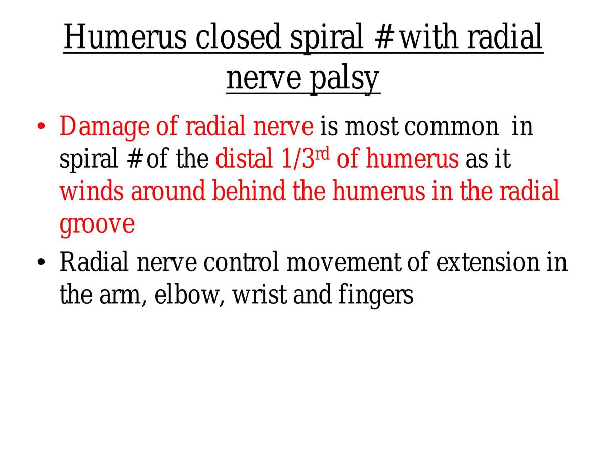 Humerus closed Spiral Fracture with Radial Nerve Palsy - Page 1