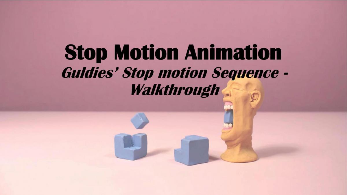 Stop Motion Animation - Guldies - Page 1