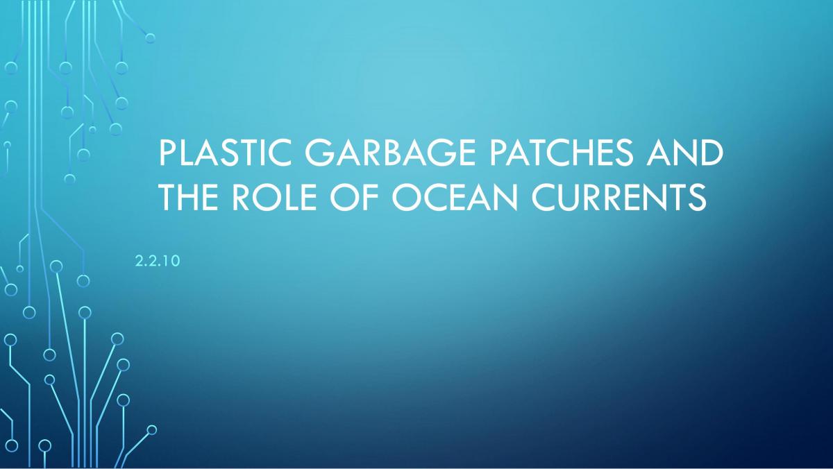 Ocean garbage patches  - Page 1