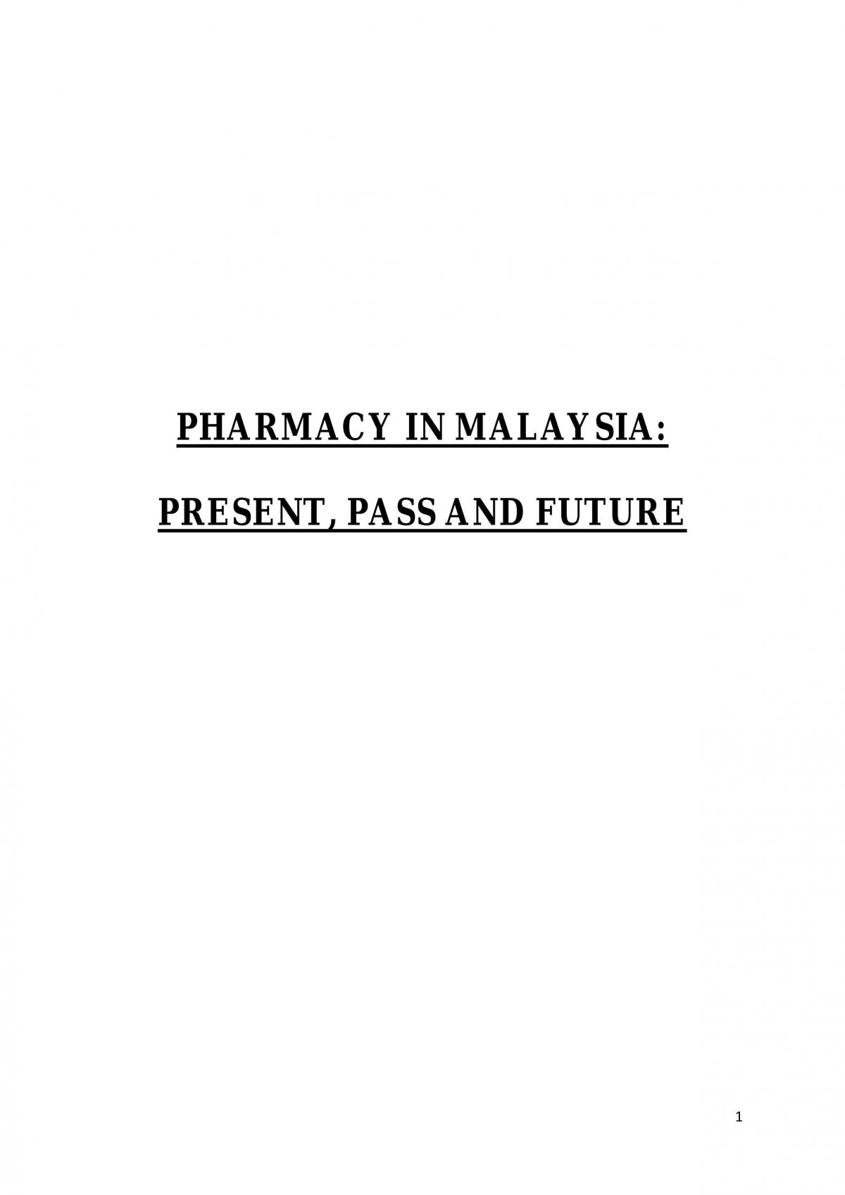 Pharmacy in Malaysia: Present, Pass and Future - Page 1