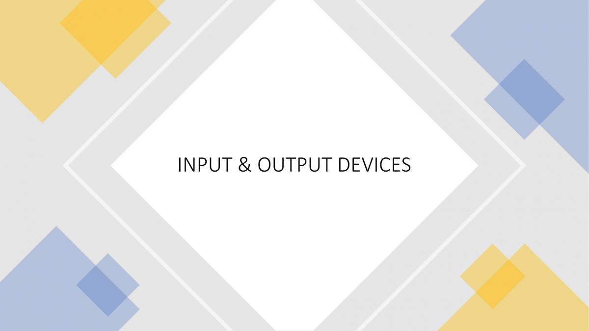Input & Output Devices - Page 1