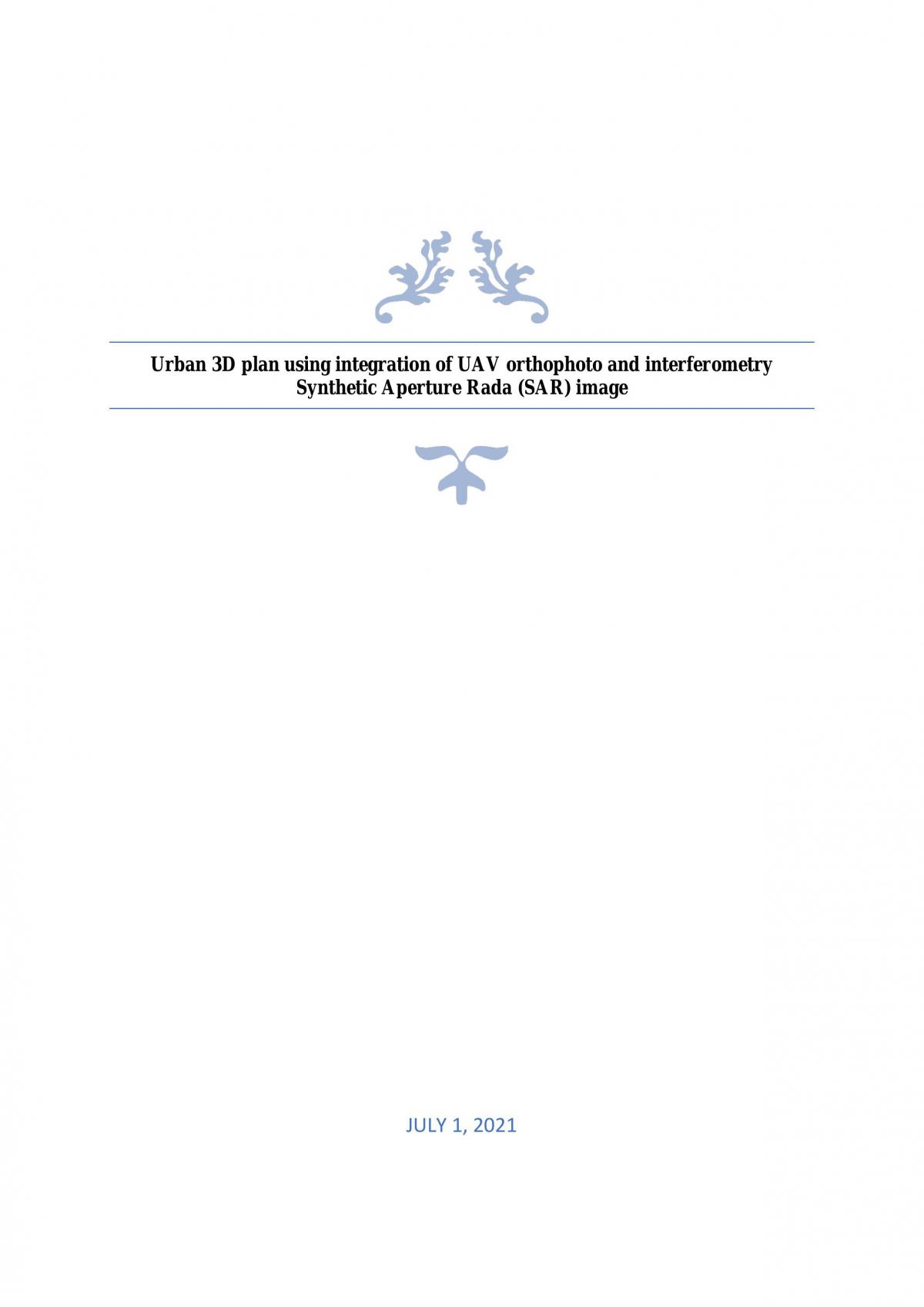 Urban 3D plan using integration of UAV orthophoto and interferometry Synthetic Aperture Radar (SAR) image - Page 1