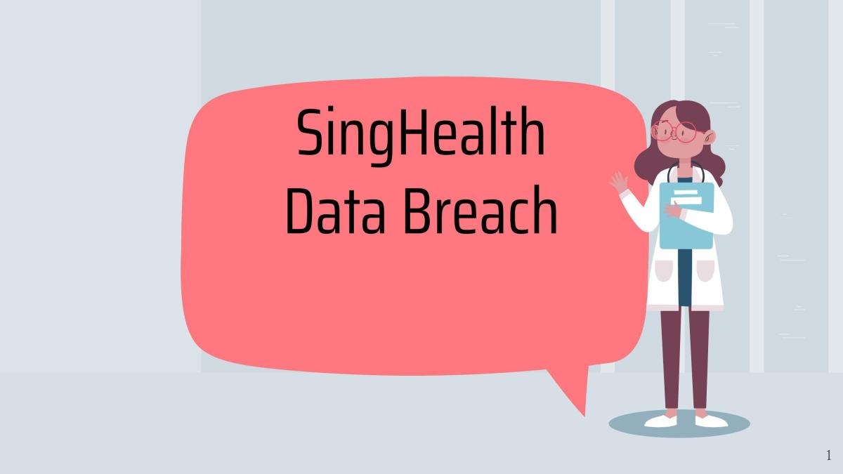 SingHealth Data Breach - Page 1
