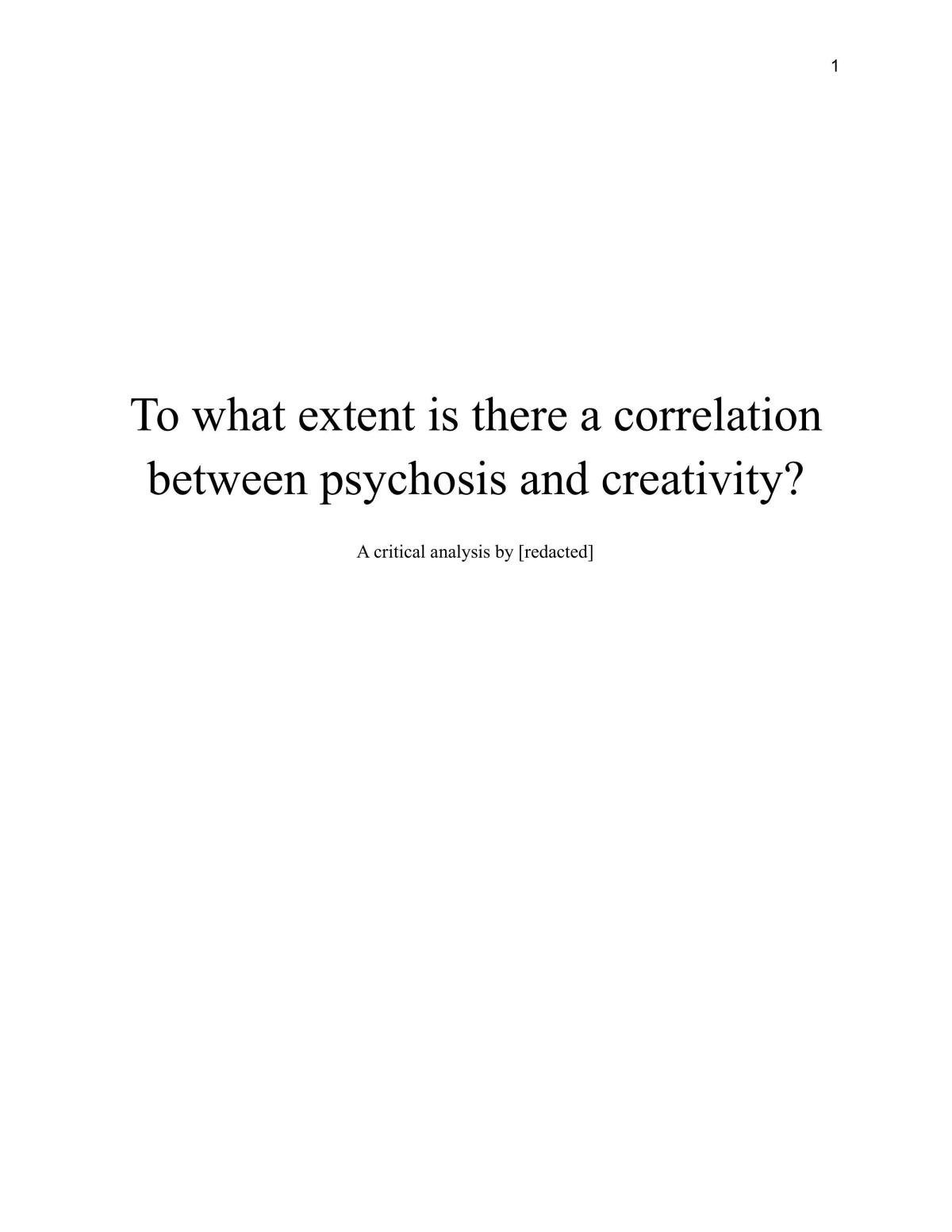 Entire EPQ Essay - Correlation Between Psychosis and Creativity - Page 1