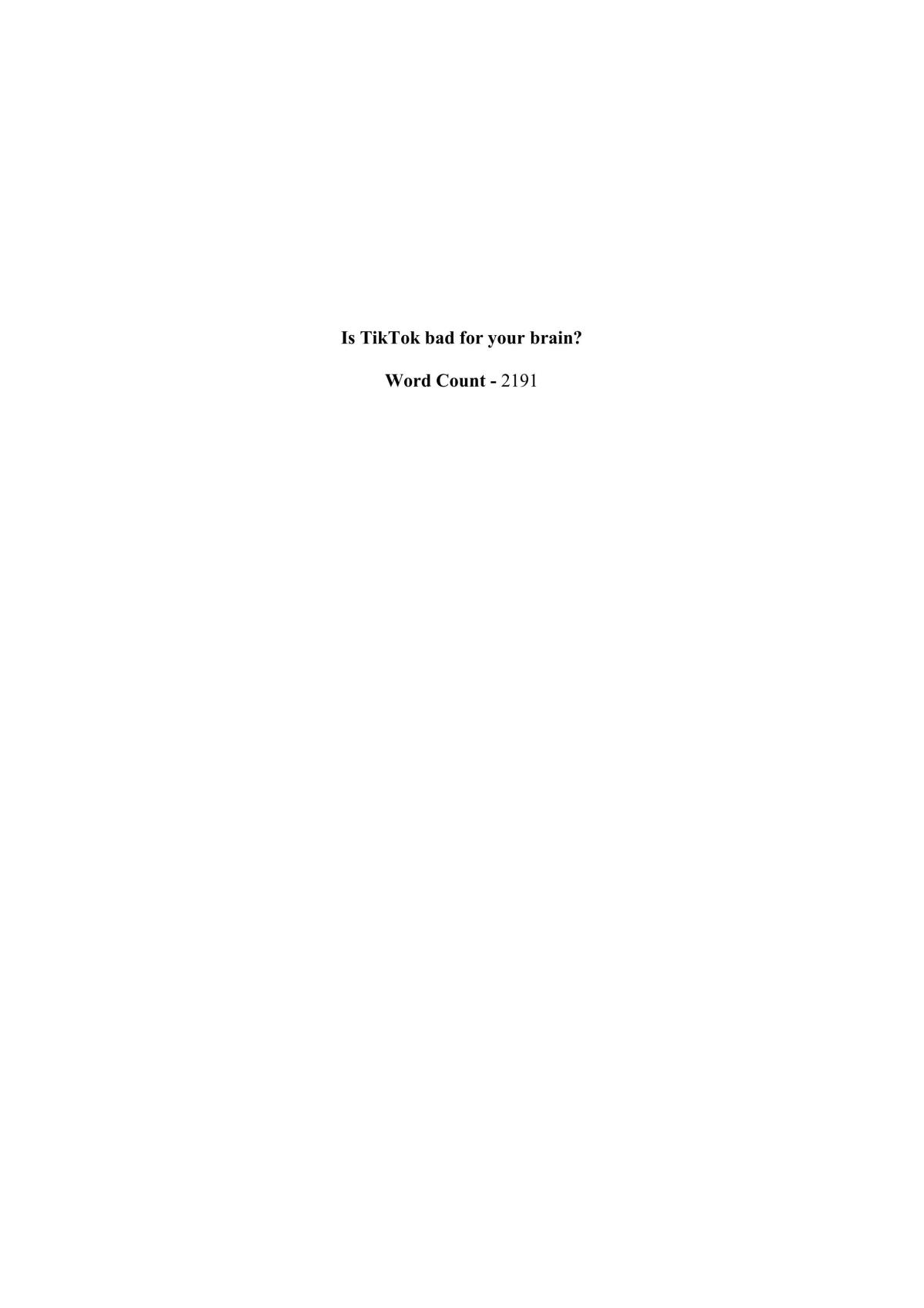Essay Discussing 'Is Tikok bad for your brain?'  - Page 1